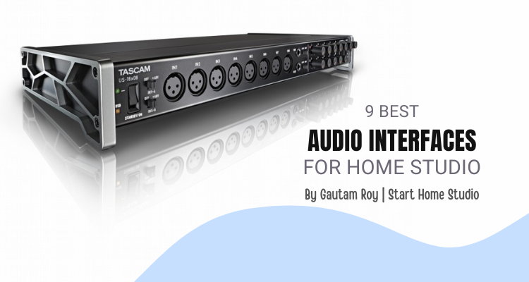 Best Audio Interfaces for Home Studio