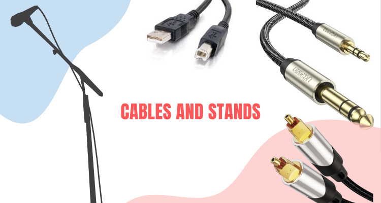 Cables and Stands