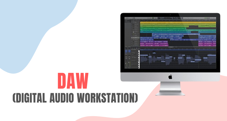 DAW (Digital Audio Workstation)