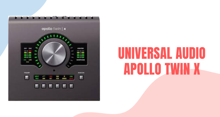 Universal Audio Apollo Twin X